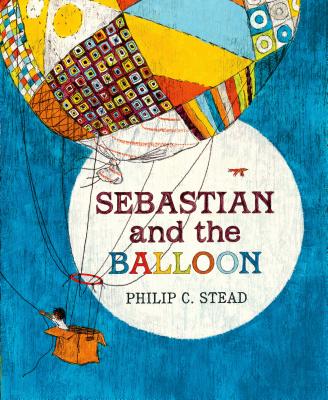 Sebastian and the Balloon: A Picture Book - 