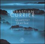 Sebastian Currier: Quartetset; Quiet Time