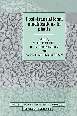 Sebs 53 Post-Transltn Modifcat - Battey, N H (Editor), and Dickinson, H G (Editor)