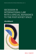 Secession in International Law with a Special Reference to the Post-Soviet Space