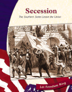 Secession: The Southern States Leave the Union - Peacock, Judith