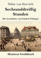 Sechsunddreiig Stunden (Grodruck): Die Geschichte von Frulein Pollinger