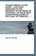 Second Address to the Public: And More Especially to the Members of the House of Commons, on the PR