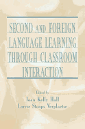 Second and foreign language learning through classroom interaction