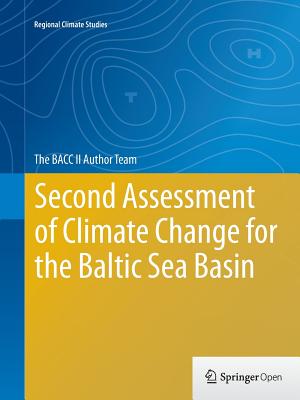 Second Assessment of Climate Change for the Baltic Sea Basin - The Bacc II Author Team (Editor)