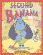 Second Banana: A Picture Book