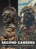 Second Careers: Two Tributaries in African Art