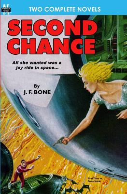 Second Chance & Mission to a Distant Star - Long, Frank Belknap, and Bone, J F