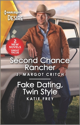 Second Chance Rancher & Fake Dating, Twin Style - Critch, J Margot, and Frey, Katie