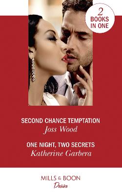 Second Chance Temptation / One Night, Two Secrets: Second Chance Temptation (Love in Boston) / One Night, Two Secrets (One Night) - Wood, Joss, and Garbera, Katherine