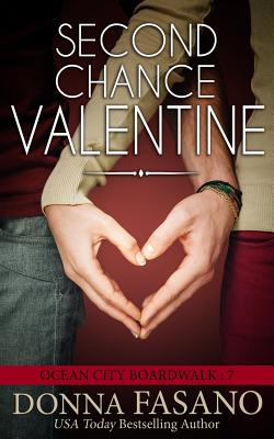 Second Chance Valentine (Ocean City Boardwalk Series, Book 7) - Fasano, Donna