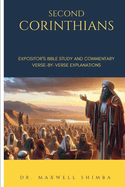 Second Corinthians: The Expositor's Bible Study and Commentary: Verse-by-Verse Explanations