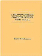 Second Course in Computer Science with PASCAL - McCracken, Daniel D