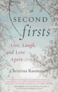 Second Firsts: Live, Laugh and Love Again