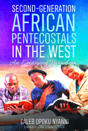 Second-Generation African Pentecostals in the West