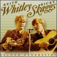 Second Generation Bluegrass - Keith Whitley / Ricky Skaggs