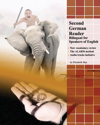 Second German Reader: Bilingual for Speakers of English - May, Elisabeth