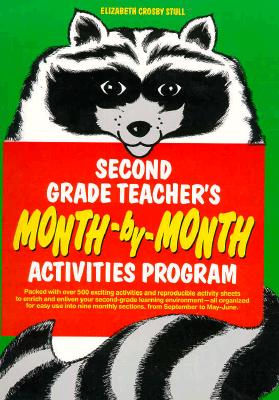 Second Grade Teacher's Month-By-Month Activities Program - Stull, Elizabeth Crosby