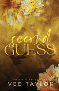 Second Guess: A Dark Bully Romance