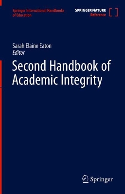 Second Handbook of Academic Integrity - Eaton, Sarah Elaine (Editor)