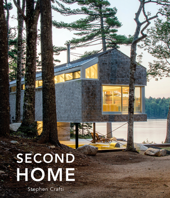 Second Home: A Different Way of Living - Crafti, Stephen