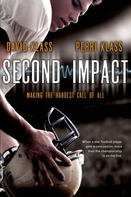 Second Impact: Making the Hardest Call of All - Klass, David