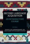 Second Language Acquisition: An Introductory Course