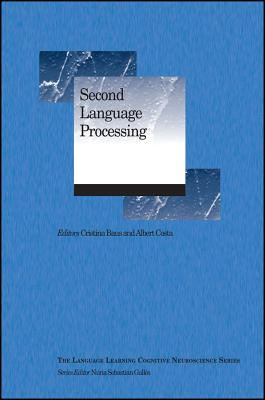 Second Language Processing - Baus, Cristina, and Costa, Albert