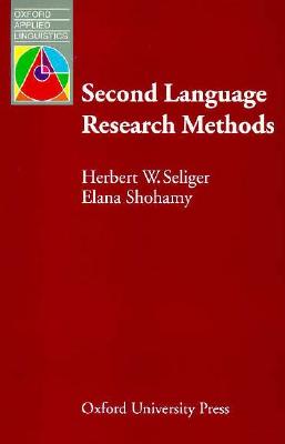 Second Language Research Methods - Seliger, Herbert W, and Shohamy, Elana
