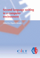 Second Language Writing in a Computer Environment