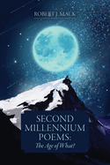 Second Millennium Poems: The Age of What?