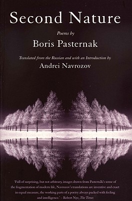 Second Nature: Forty-Six Poems - Pasternak, Boris, and Navrozov, Andrei (Translated by)