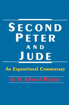 Second Peter/Jude (Hiebert) - Hiebert, D Edmond, and Waehr, David (Editor)