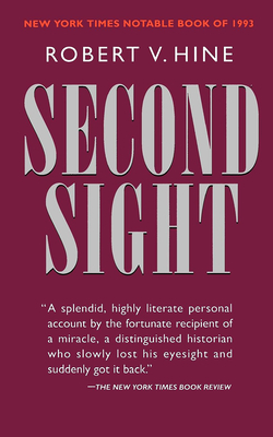 Second Sight - Hine, Robert V, Professor