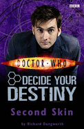 Second Skin: Decide Your Destiny