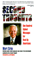 Second Thoughts: One Hundred Upbeat Messages for Beat-Up Americans