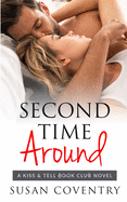 Second Time Around: A Second Chance Romance