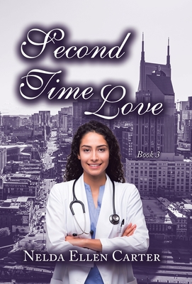 Second Time Love: Book 3 - Carter, Nelda Ellen