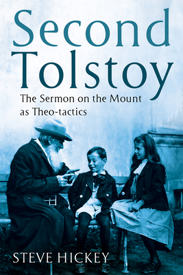 Second Tolstoy - Hickey, Steve