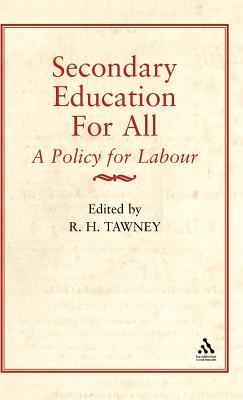 Secondary Education for All - Tawney, R H