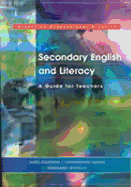 Secondary English and Literacy: A Guide for Teachers