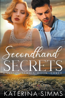 Secondhand Secrets - A Harlow Series Book - Simms, Katerina