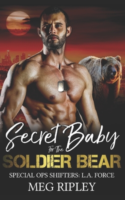 Secret Baby For The Soldier Bear - Ripley, Meg