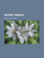 Secret bread