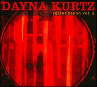 Secret Canon, Vol. 2 - Dayna Kurtz