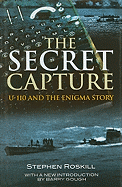 Secret Capture: U-110 and the Enigma Story