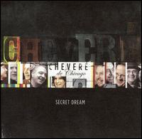 Secret Dream - Chevere de Chicago