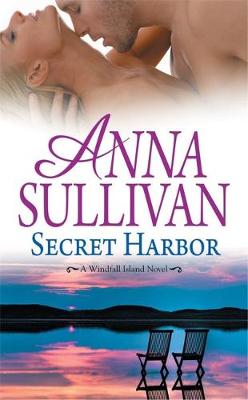 Secret Harbor - Sullivan, Anna