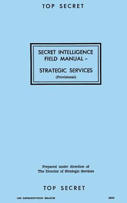 Secret Intelligence Field Manual: Strategic Services - Branch, Reproduction