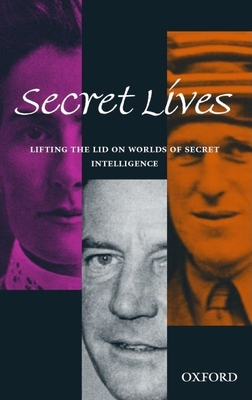 Secret Lives - Foot, M R D (Editor), and Harrison, Brian